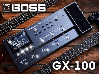 BOSSよりマルチエフェクター新製品「GX-100」登場！｜サウンドハウス